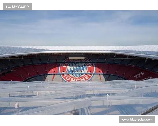 探寻拜仁慕尼黑主场安联球场的辉煌历史与永恒足球传奇